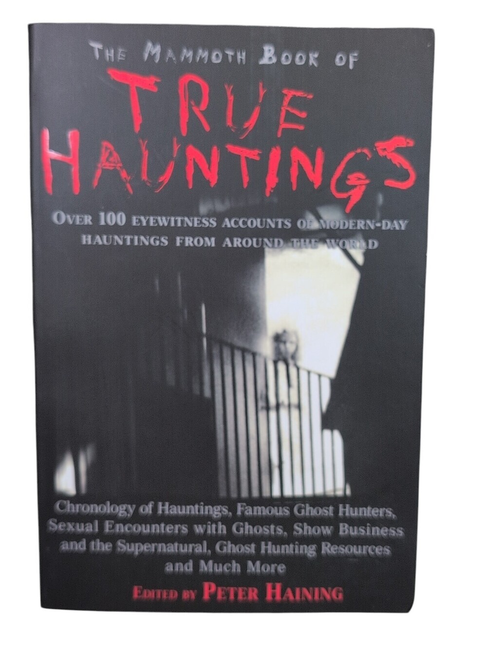 Mammoth Book of True Hauntings Ed. by Peter Haining 2008 PB Horror Short Good